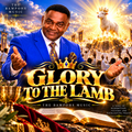 GLORY TO THE LAMB