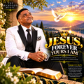 JESUS, FOREVER YOURS I AM